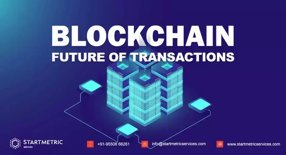 Blockchain future of transactions