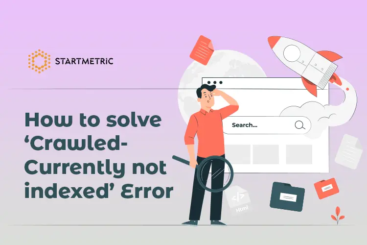 How to solve crawled currently not indexed error